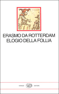 Elogio della follia - Erasmo da Rotterdam - Recensioni di QLibri