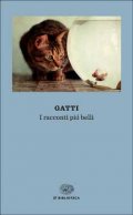 Gatti. I racconti più belli