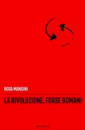 La rivoluzione, forse domani