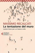 La tentazione del muro