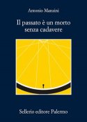 Il passato è un morto senza cadavere