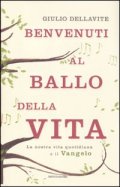 Benvenuti al ballo della vita